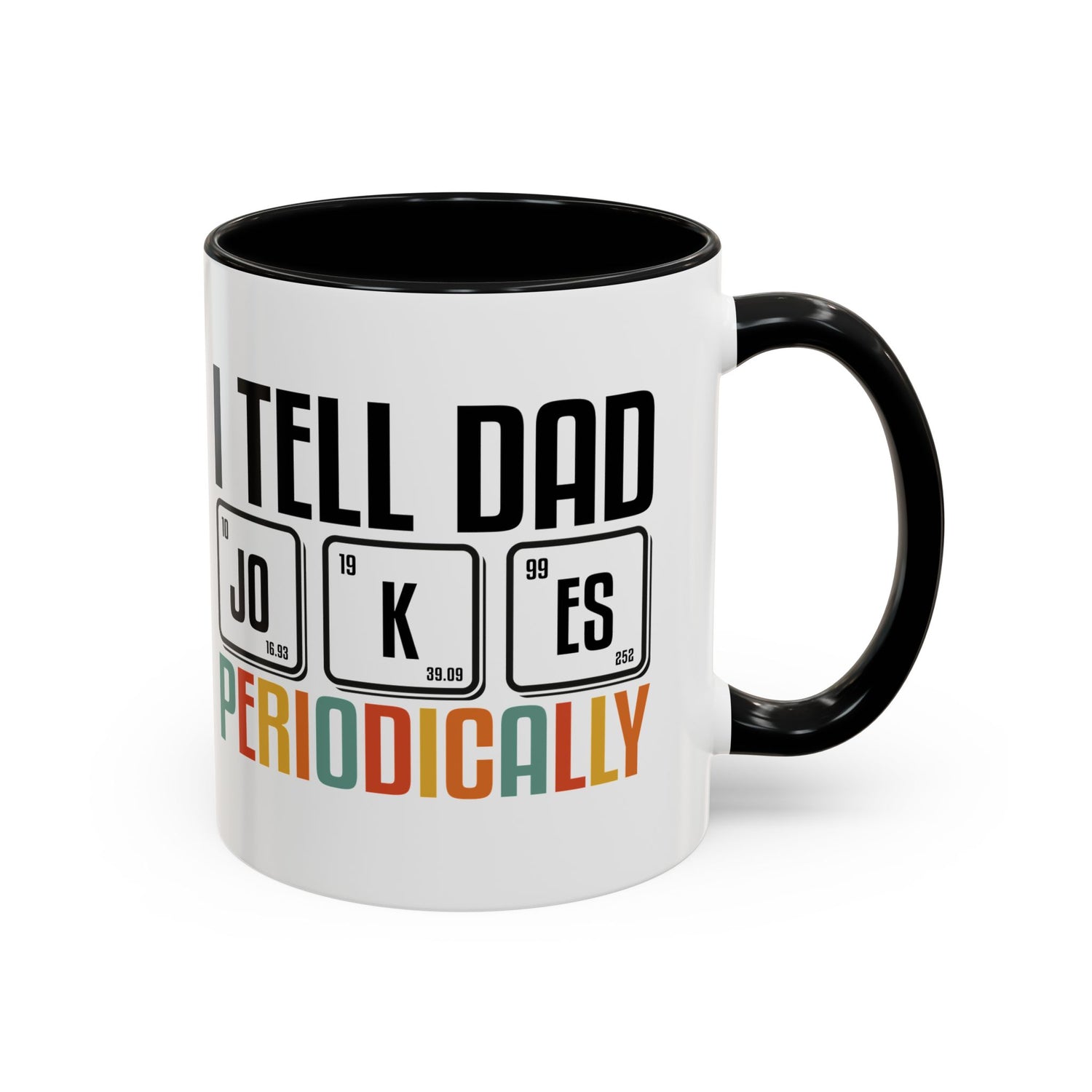 Chemistry Humor Coffee Mug - Perfect Gift for Dads, Science Lovers, Funny Coffee Cup for Birthday, Father's Day, Joke Lovers